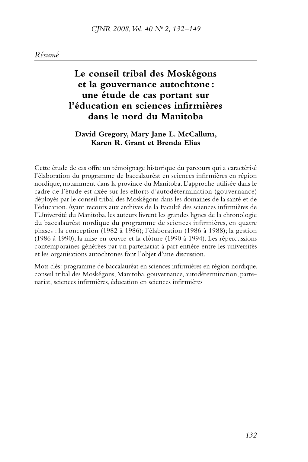 The Swampy Cree Tribal Council and Aboriginal Governance: a Case Study of Nursing Education in Northern Manitoba <Fre>Le C