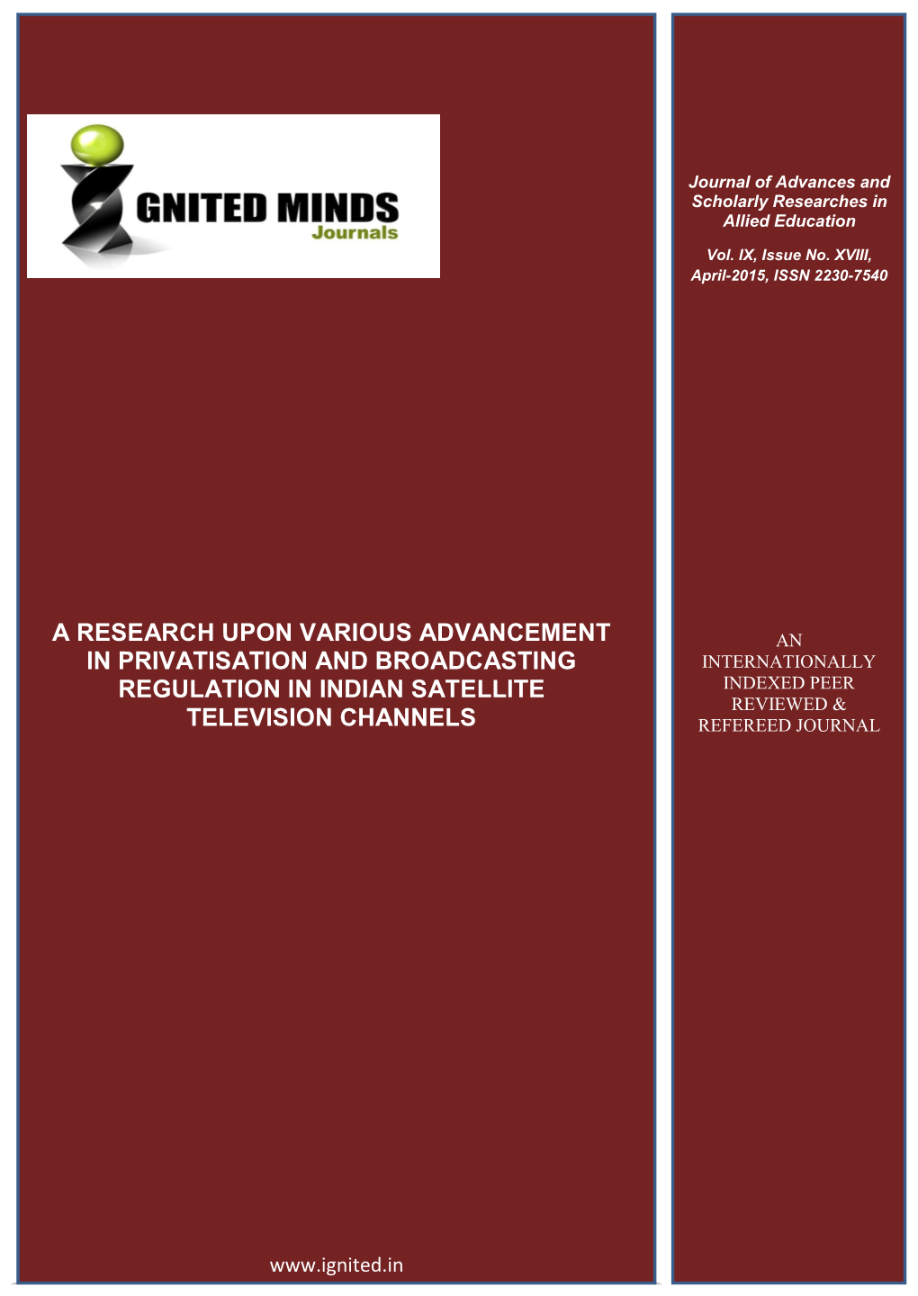 A Research Upon Various Advancement in Privatisation and Broadcasting Regulation in Indian Satellite Television Channels