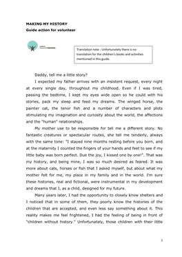 Daddy, Tell Me a Little Story? I Expected My Father Arrives with an Insistent Request, Every Night at Every Single Day, Throughout My Childhood