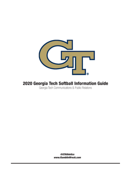 2020 Georgia Tech Softball Information Guide Georgia Tech Communications & Public Relations