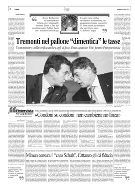 Bossi: Berlusconi Mi Manderà Una Lettera Con I Tempi Delle Riforme. Entro La Fine Del Prossimo Anno. Follini