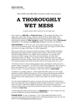 A Thoroughly Wet Mess Is an Eight-Part Serial Radio Drama, Written and Directed by Aden Rolfe