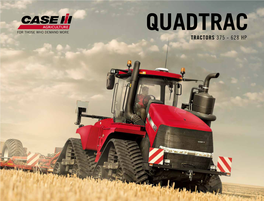 TRACTORS 375 - 628 HP ALWAYS a STEP AHEAD First with Four Tracks - Now First with CVT