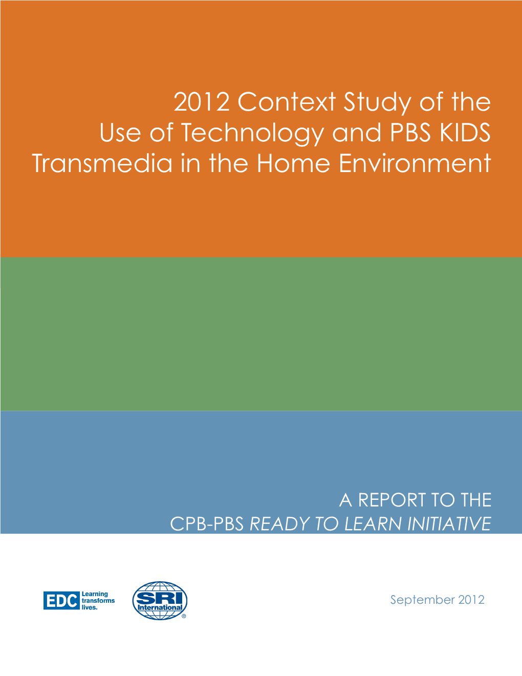 2012 Context Study of the Use of Technology and PBS KIDS Transmedia in the Home Environment