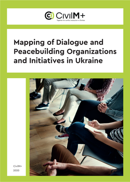 Mapping of Dialogue and Peacebuilding Organizations and Initiatives in Ukraine