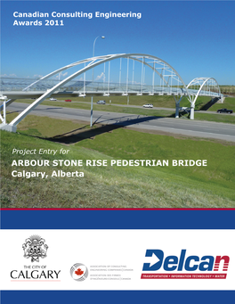 ARBOUR STONE RISE PEDESTRIAN BRIDGE Calgary, Alberta