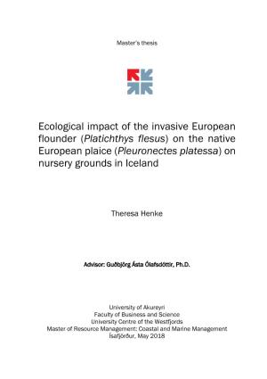 Ecological Impact of the Invasive European Flounder (Platichthys Flesus) on the Native European Plaice (Pleuronectes Platessa) on Nursery Grounds in Iceland