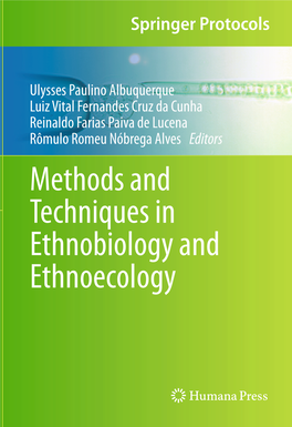 Methods and Techniques in Ethnobiology and Ethnoecology S PRINGER PROTOCOLS HANDBOOKS™