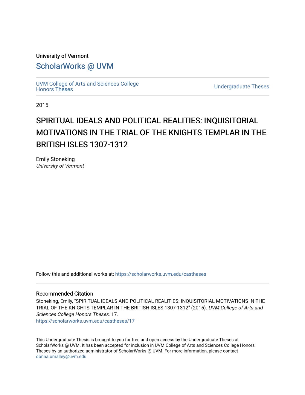 Spiritual Ideals and Political Realities: Inquisitorial Motivations in the Trial of the Knights Templar in the British Isles 1307-1312