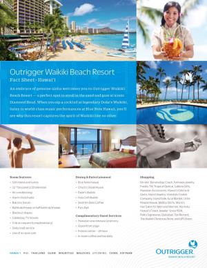 Outrigger Waikiki Beach Resort Fact Sheet • Hawai‘I