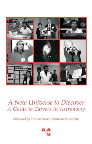 A New Universe to Discover: a Guide to Careers in Astronomy