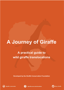 A Journey of Giraffe – a Practical Guide to Wild Giraffe Translocations