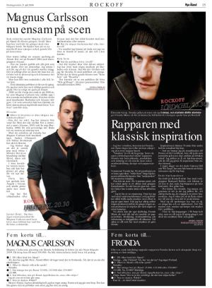 Rapparen Med Klassisk Inspiration Magnus Carlsson Nu Ensam På Scen