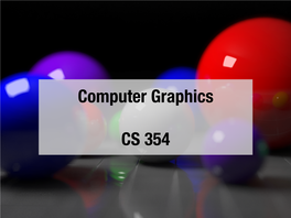 Computer Graphics CS