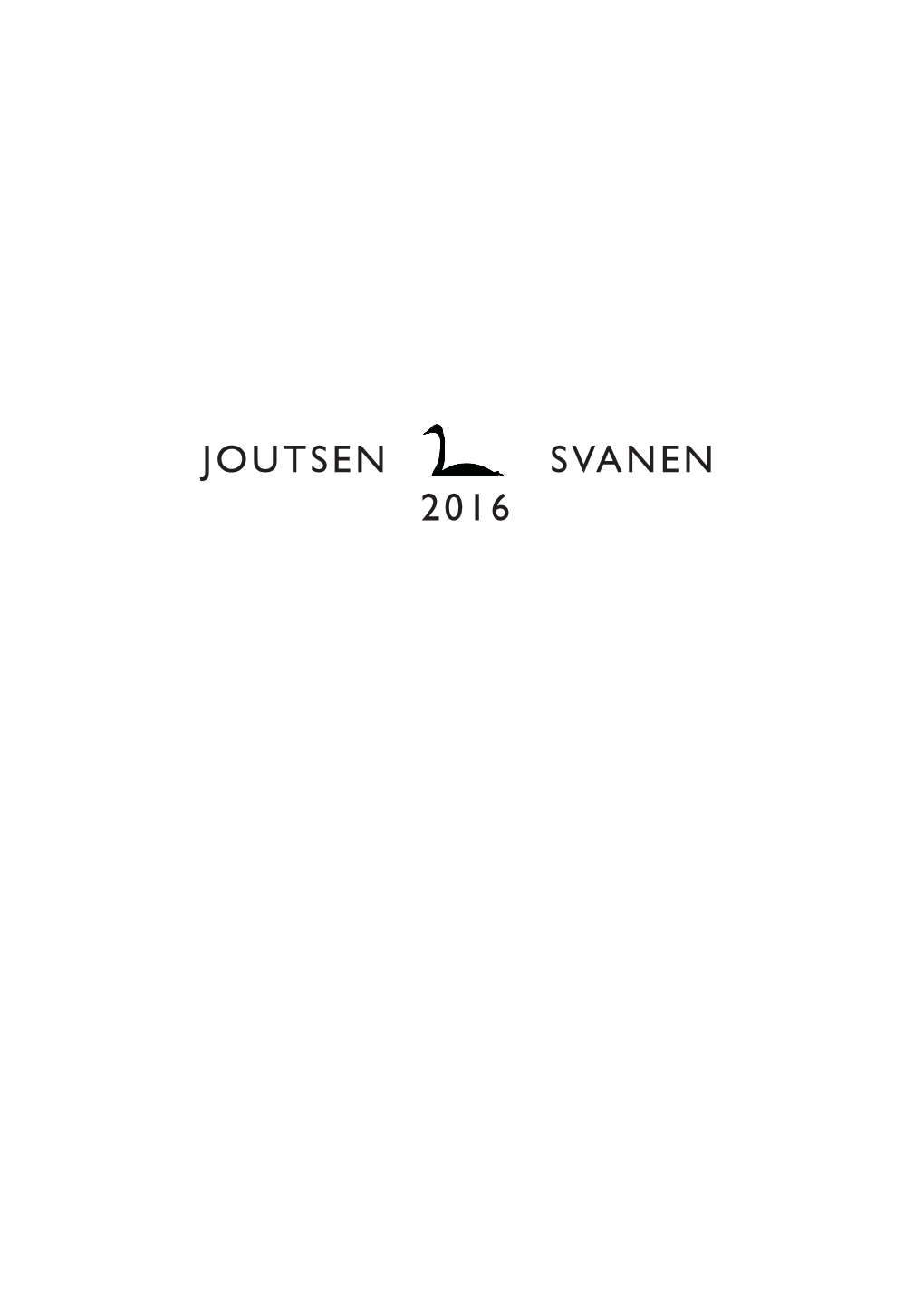 Joutsen Svanen 2016 Joutsen Svanen 2016