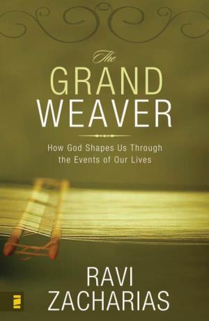 The Grand Weaver How God Shape
