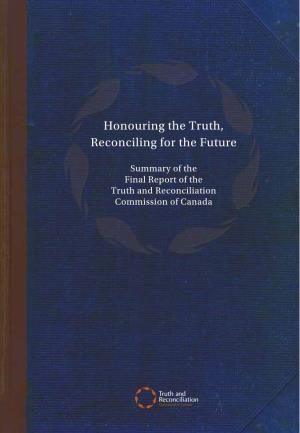 Honouring the Truth, Reconciling for the Future