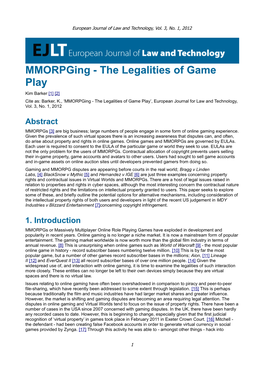 The Legalities of Game Play Kim Barker [1] [2] Cite As: Barker, K., ‘Mmorpging - the Legalities of Game Play’, European Journal for Law and Technology, Vol
