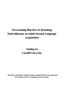 Overcoming Barriers to Reaching Nativelikeness in Adult Second Language Acquisition