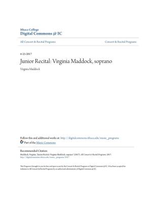 Junior Recital: Virginia Maddock, Soprano Virginia Maddock