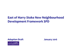 East of Harry Stoke New Neighbourhood Development Framework SPD