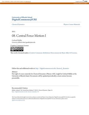 08. Central Force Motion I Gerhard Müller University of Rhode Island, Gmuller@Uri.Edu Creative Commons License