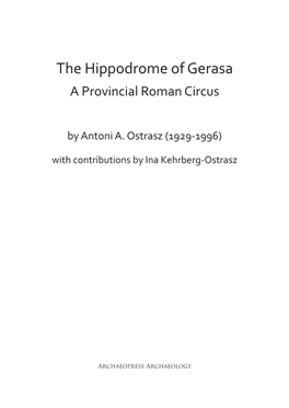 The Hippodrome of Gerasa a Provincial Roman Circus