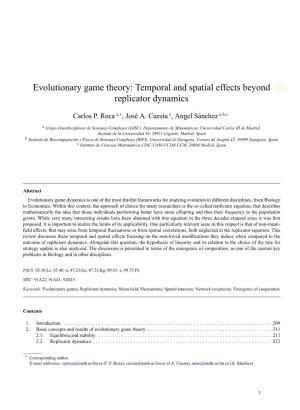 Temporal and Spatial Effects Beyond Replicator Dynamics