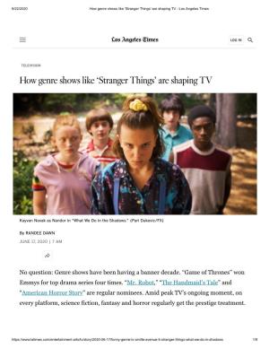 How Genre Shows Like 'Stranger Things' Are Shaping TV - Los Angeles Times