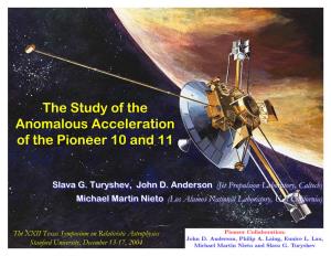 A Study of Anomalous Acceleration of the Pioneer 10 and 11