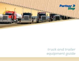 Truck and Trailer Equipment Guide Truck and Trailer Equipment Guide