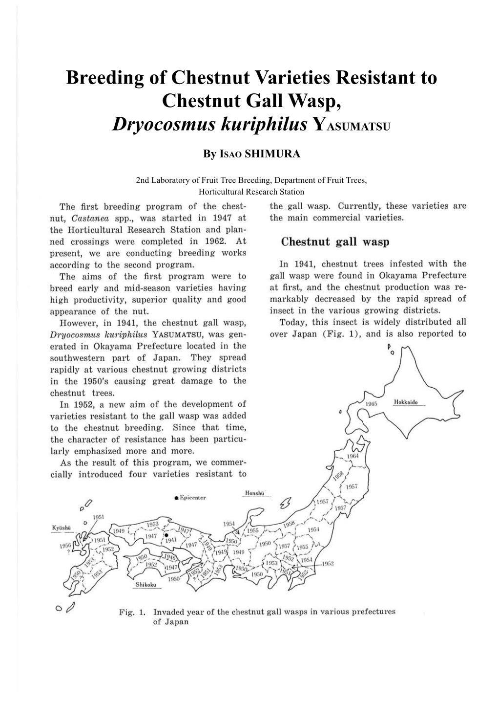 Breeding of Chestnut Varieties Resistant to Chestnut Gall Wasp, Dryocosmus Kuriphilus YASUMATSU