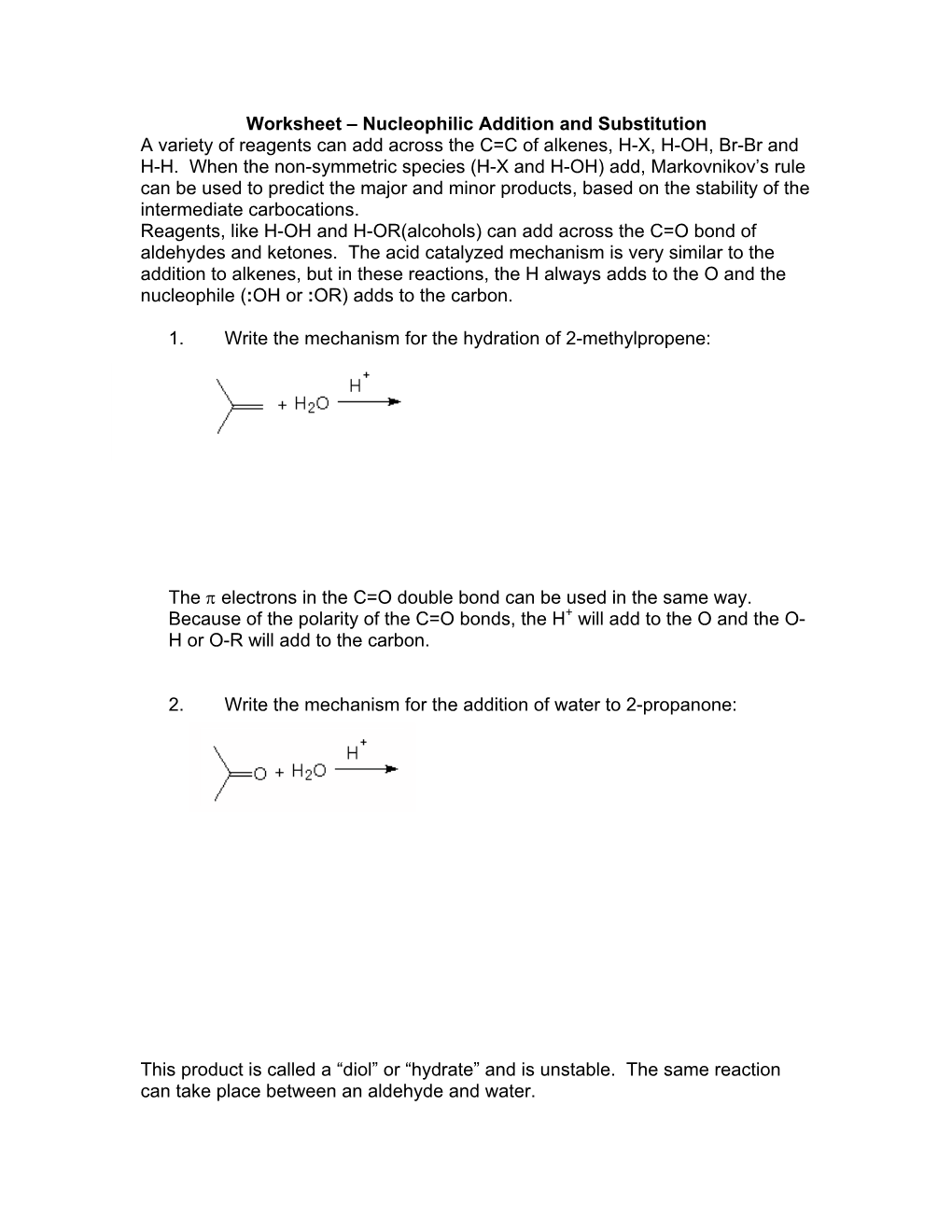 Worksheet – Nucleophilic Addition and Substitution a Variety of Reagents Can Add Across the C=C of Alkenes, H-X, H-OH, Br-Br and H-H