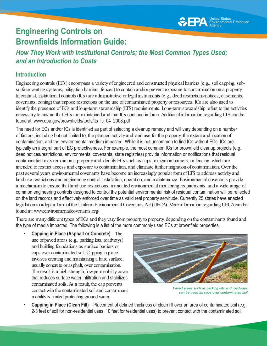 Engineering Controls on Brownfields Information Guide: How They Work with Institutional Controls; the Most Common Types Used; and an Introduction to Costs