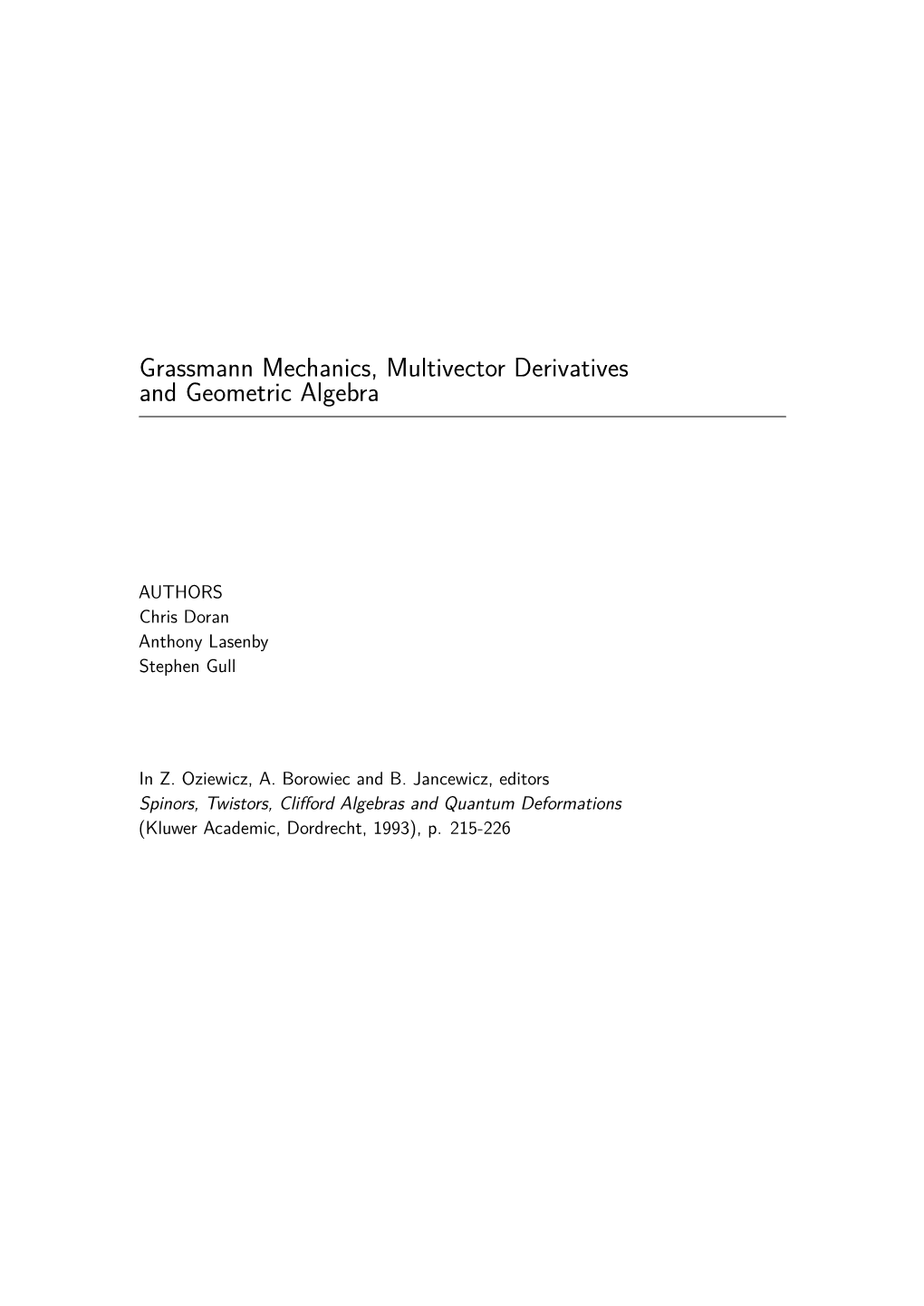 Grassmann Mechanics, Multivector Derivatives and Geometric Algebra