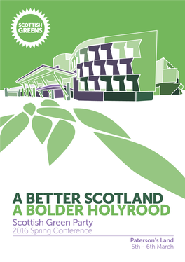 A Better Scotland a Bolder Holyrood