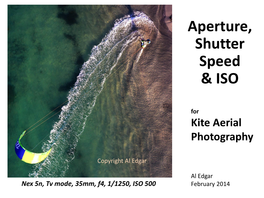 Aperture, Shutter & ISO for Kite Aerial Photography