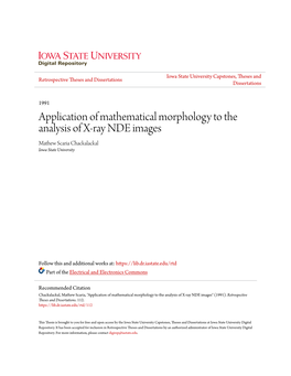 Application of Mathematical Morphology to the Analysis of X-Ray NDE Images Mathew Scaria Chackalackal Iowa State University