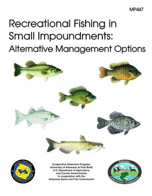 Recreational Fishing in Small Impoundments: Alternative Management Options