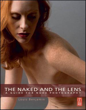 Louis Benjamin. the Naked and the Lens