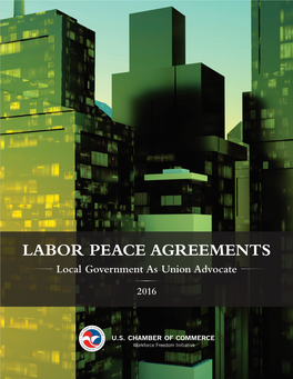 LABOR PEACE AGREEMENTS Local Government As Union Advocate