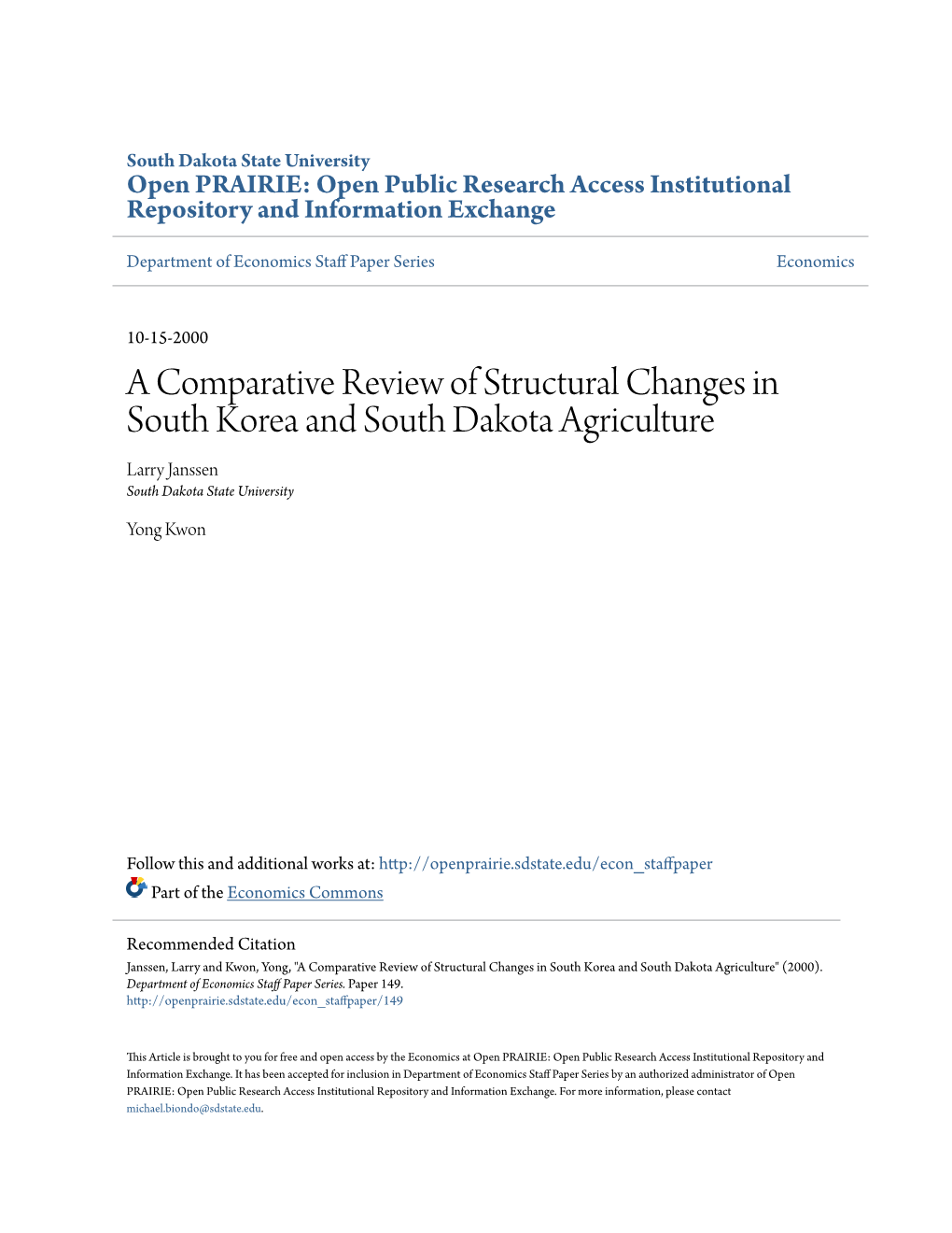 A Comparative Review of Structural Changes in South Korea and South Dakota Agriculture Larry Janssen South Dakota State University