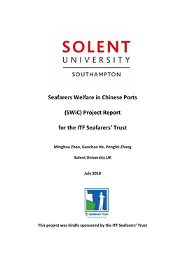 Seafarers Welfare in Chinese Ports (Swic) Project Report for the ITF