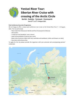 Yenisei River Tour: Siberian River Cruise with Crossing of the Arctic Circle Norilsk - Dudinka - Yeniseysk - Krasnoyarsk from 07Th to 15Th of August 2021