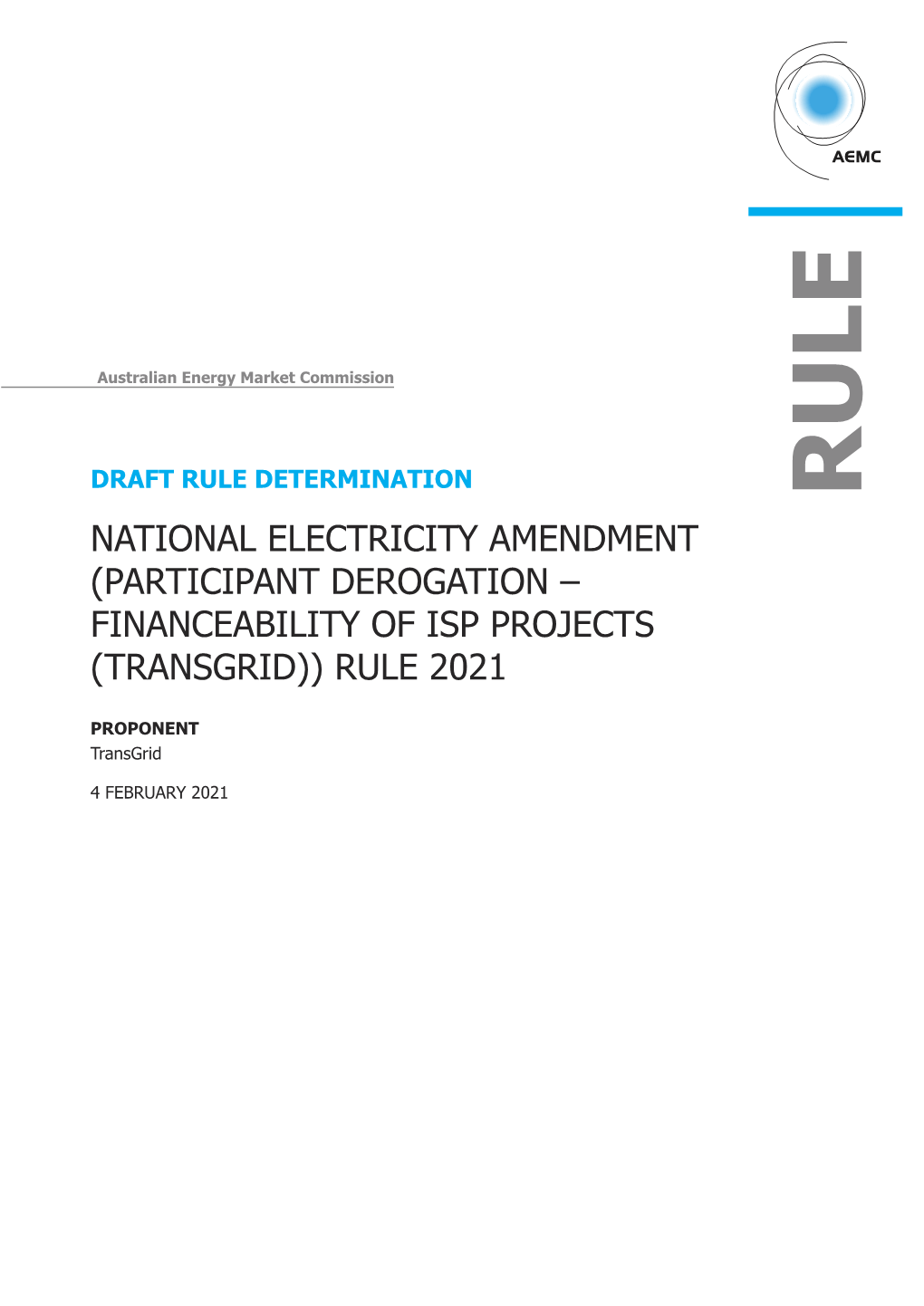 Draft Determination 2 on 1 October 2020, the Australian Energy Market Commission (AEMC Or Commission) Received a Rule Change Request from Transgrid