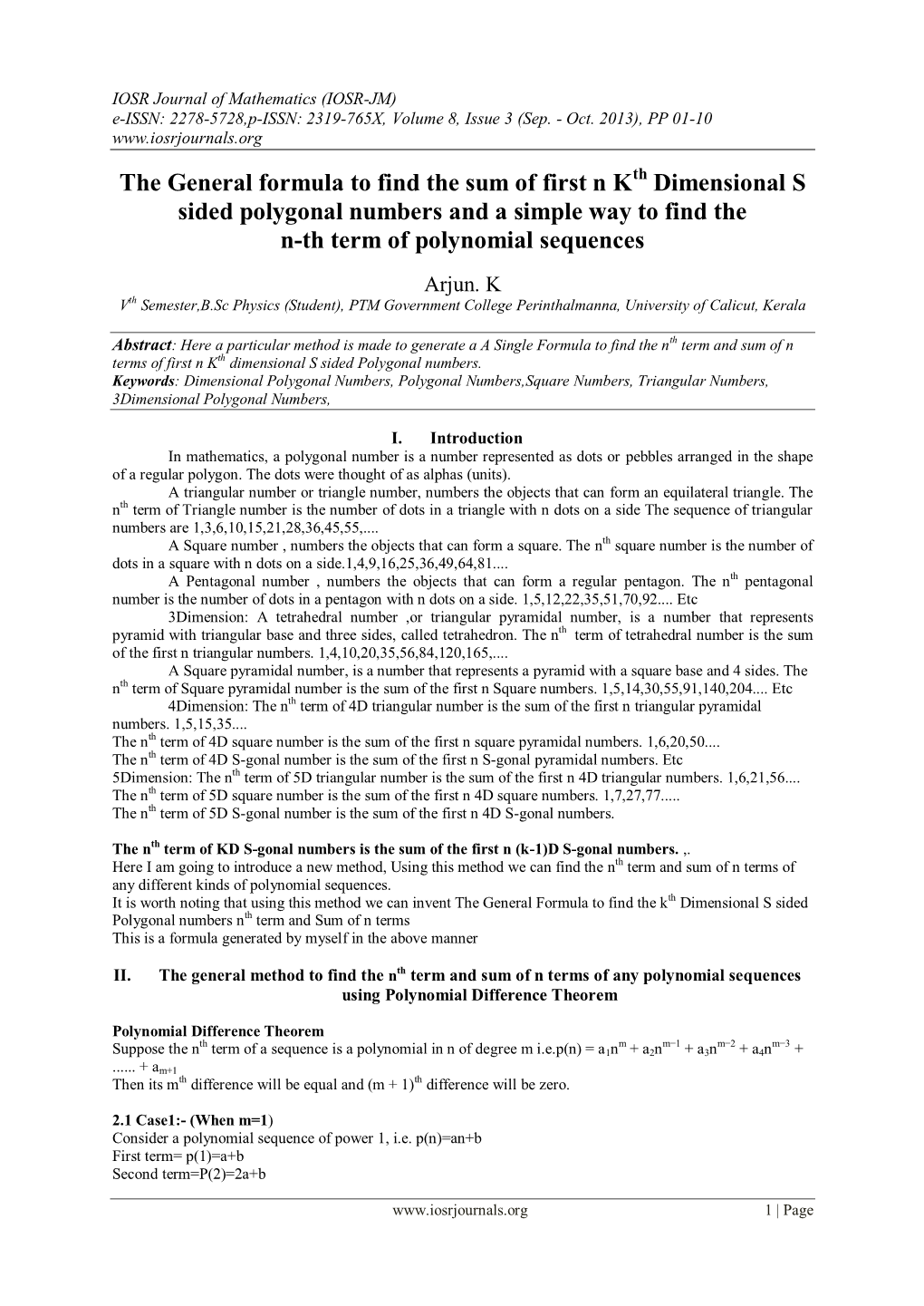 The General Formula to Find the Sum of First N Kth Dimensional S Sided Polygonal Numbers and a Simple Way to Find the N-Th Term of Polynomial Sequences