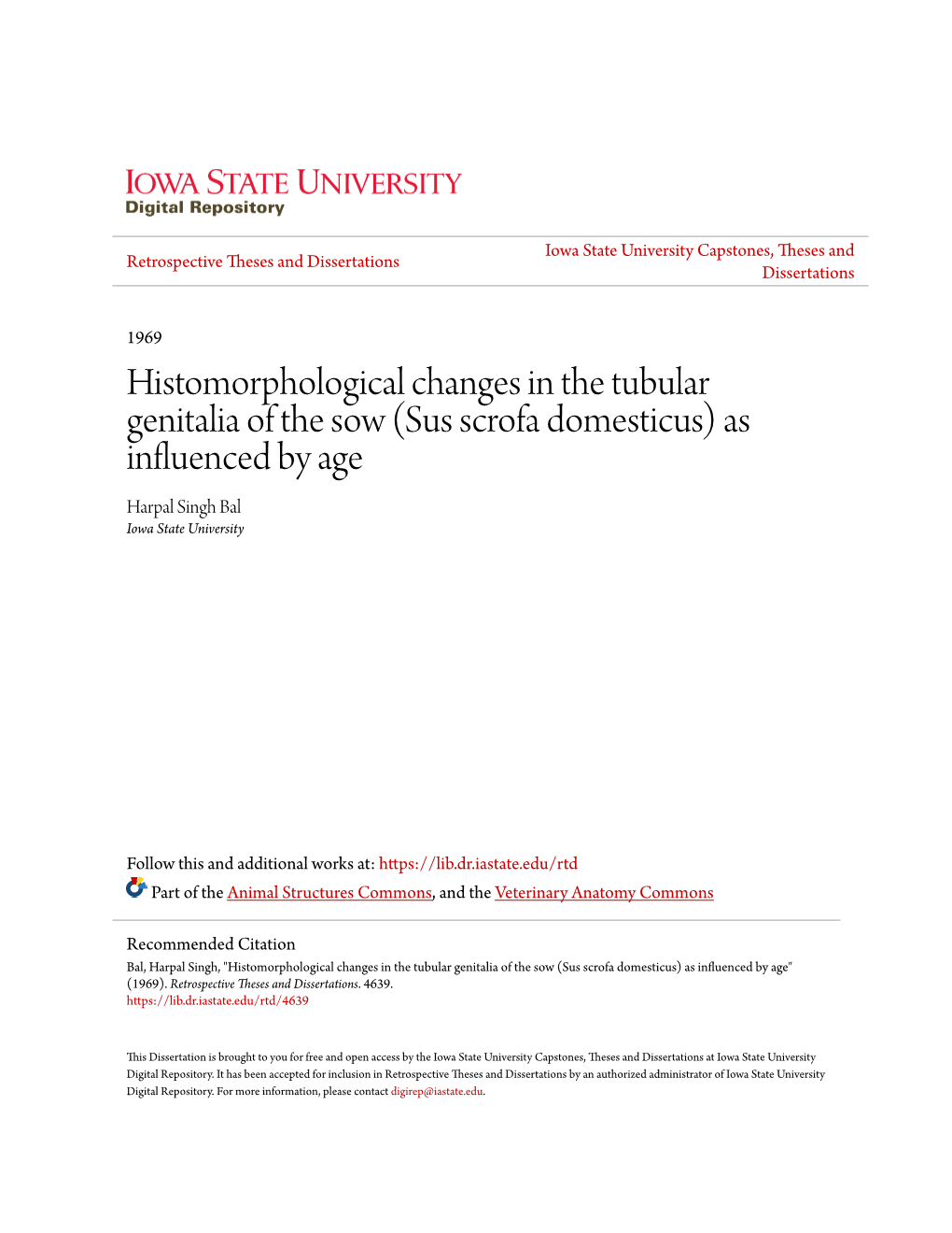 Histomorphological Changes in the Tubular Genitalia of the Sow (Sus Scrofa Domesticus) As Influenced by Age Harpal Singh Bal Iowa State University