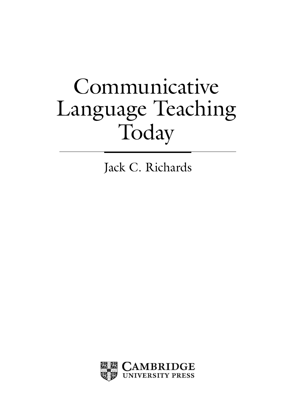 Communicative Language Teaching Today