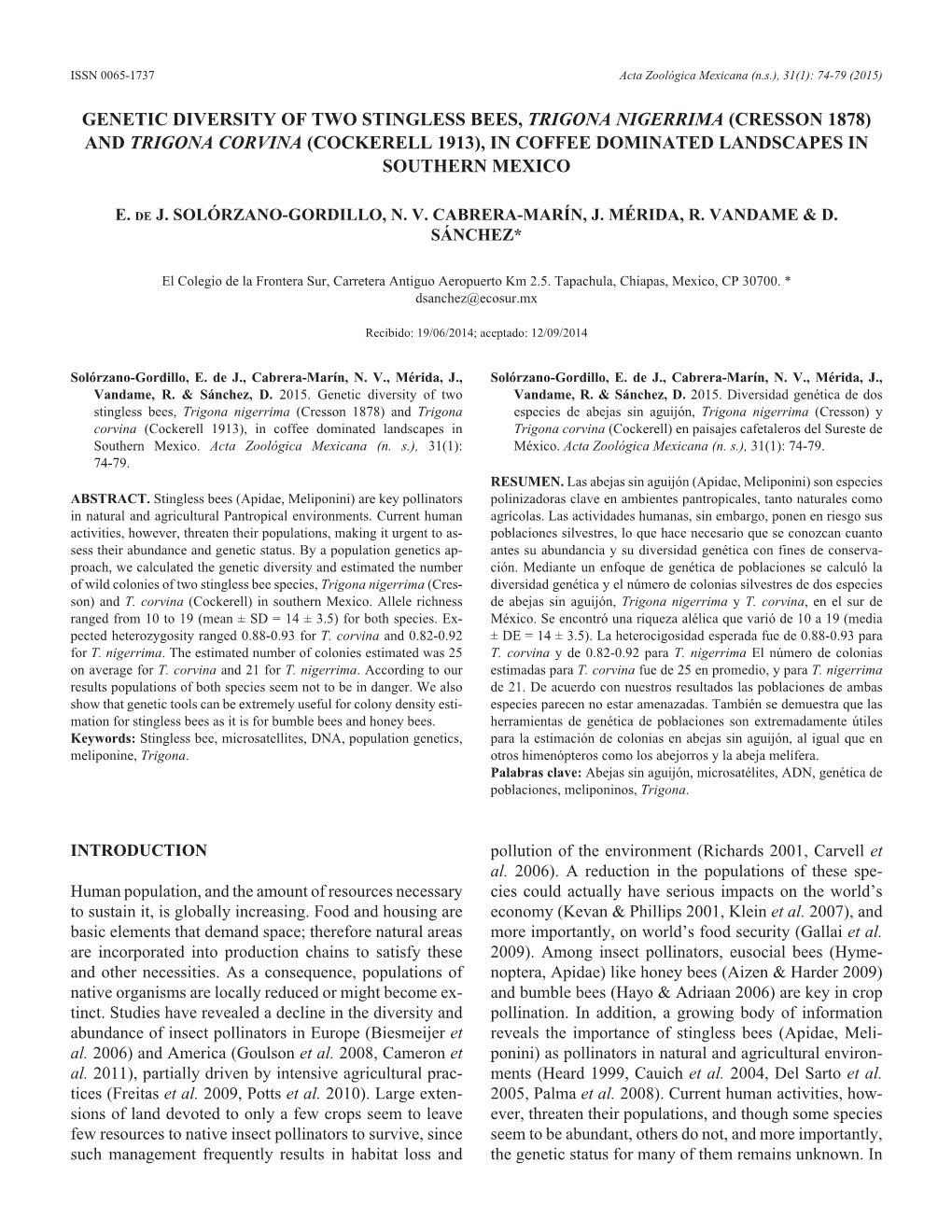 Genetic Diversity of Two Stingless Bees, Trigona Nigerrima (Cresson 1878) and Trigona Corvina (Cockerell 1913), in Coffee Dominated Landscapes in Southern Mexico