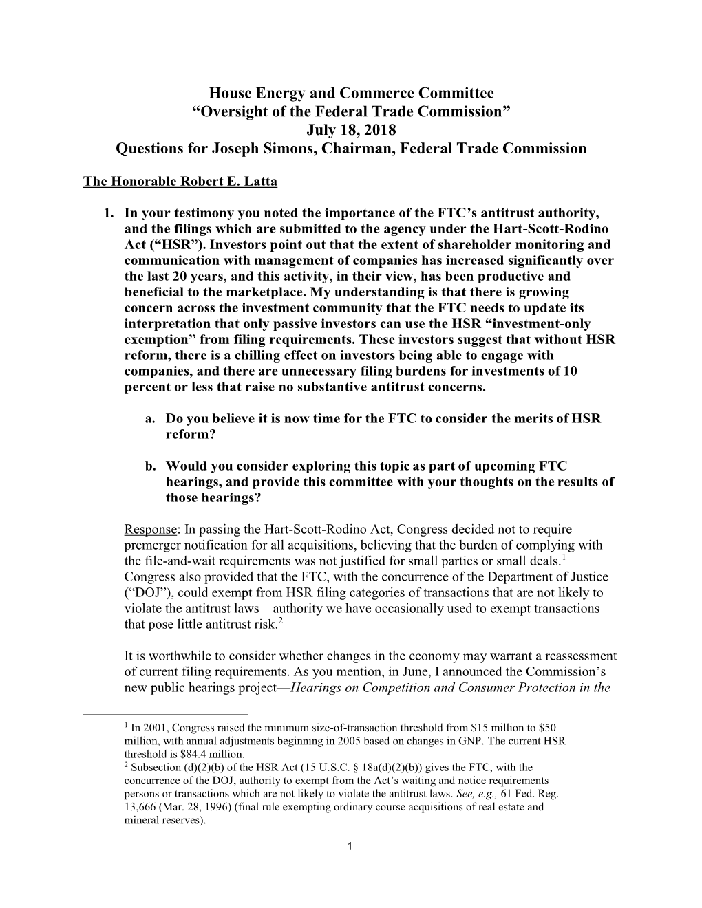 House Energy and Commerce Committee “Oversight of the Federal Trade Commission” July 18, 2018 Questions for Joseph Simons, Chairman, Federal Trade Commission